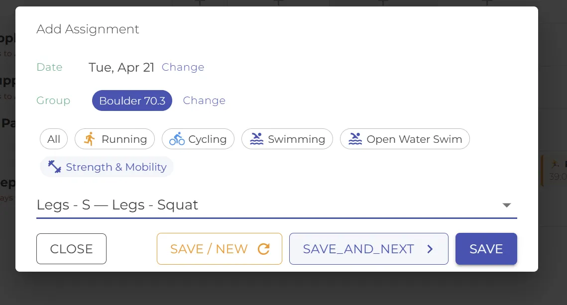 Add Assignment dialog with date Tue Apr 21, group Boulder 70.3, Strength and Mobility discipline selected, and the Legs - Squat workout chosen.