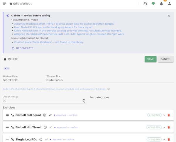 Strength workout AI draft in the Smagpie editor: an 'AI draft — review before saving' banner lists four assumptions and notes that 'Cable Kickback' couldn't be placed in this library, above Barbell Full Squat, Barbell Hip Thrust and Single Leg RDL — each flagged 'assumed — confirm' with set-and-rep targets.