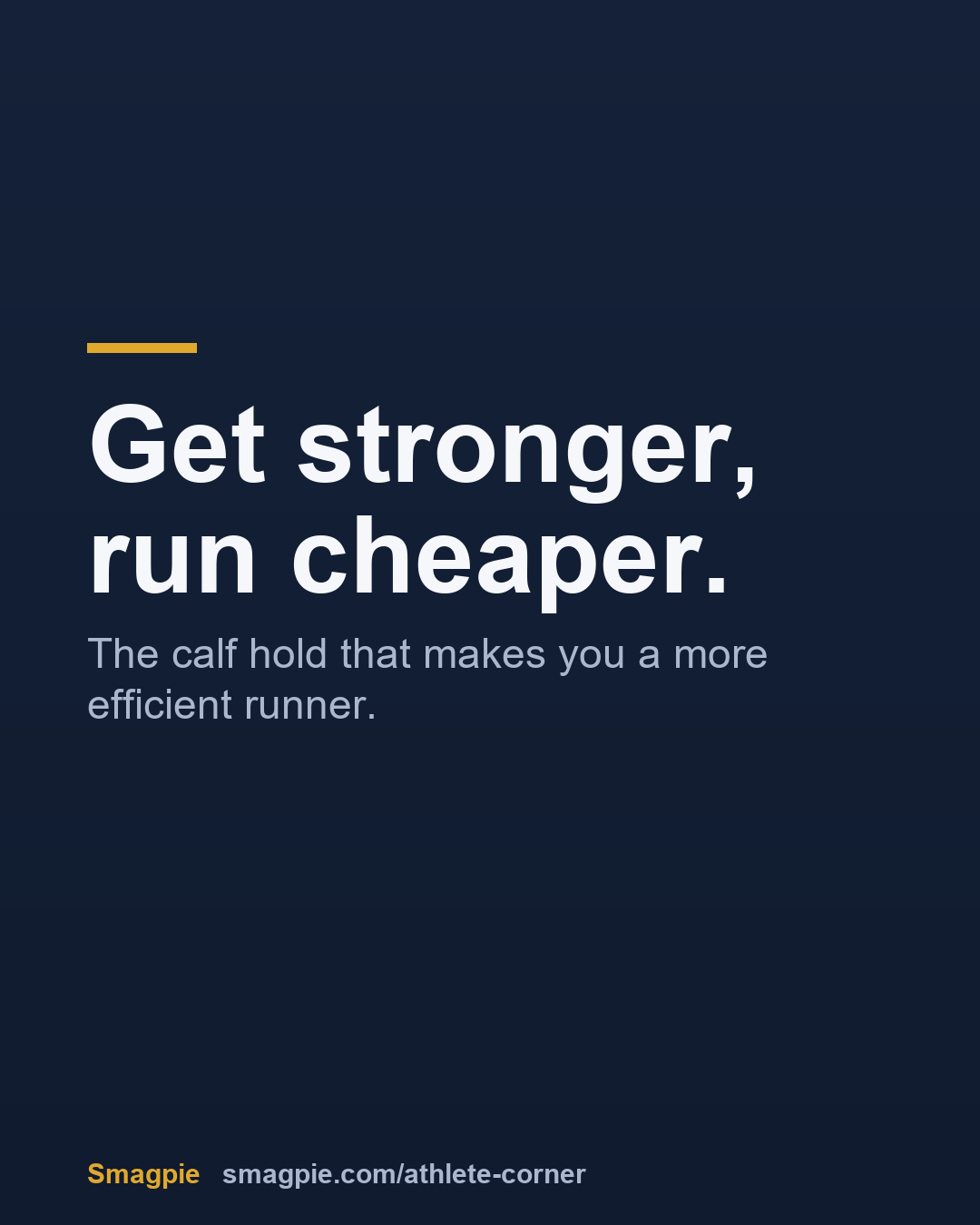 Share card reading: Get stronger, run cheaper — the calf hold that makes you a more efficient runner.